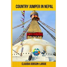 (영문도서) Country Jumper in Nepal Paperback, Independently Published, English, 9798321359976
