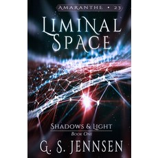 (영문도서)Liminal Space: Shadows & Light Book One Paperback, Hypernova Publishing, English, 9781957352336