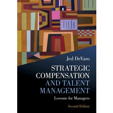 (영문도서)Strategic Compensation and Talent Management: Lessons for Managers Paperback, Cambridge University Press, English, 9781009542708