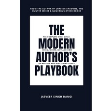 (영문도서)The Modern Author's Playbook: The Complete Who What When Where Why and How... Paperback, Hsd Ascent Services, English, 9781997893080