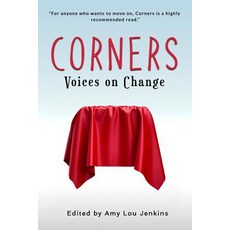 (영문도서) Corners: Voices on Change Paperback, Jack Walker Press, English, 9781945378034