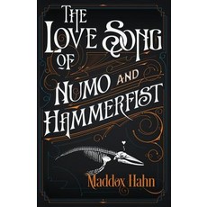 (영문도서) The Love Song of Numo and Hammerfist Paperback, Maddox Hahn Books, English, 9781732066311