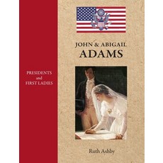 (영문도서) Presidents & First Ladies-John & Abigail Adams Hardcover, iBooks, English, 9781596876606