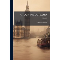 (英文書)A Tour In Scotland; Volume 1 平裝版, Nabu Press, 英文