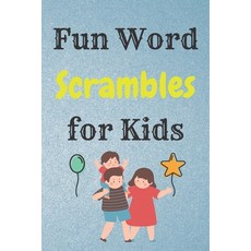 Fun Word Scrambles for Kids: Funy word Scrambles With Solution / word scramble Paperback, Independently Published, English, 9798735592839