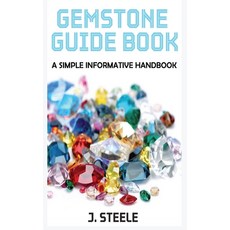 (영문도서) Gemstone Guide Book: A Simple Informative Handbook Hardcover, Rwg Publishing, English, 9798869253859