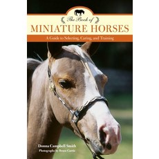 (英文圖書)The Book of Miniature Horses: A Guide to Selecting Caring and Training 平裝版, Lyons Press, 英文