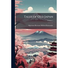 (英文圖書)Tales of Old Japan 平裝版, Hutson Street Press, 英文