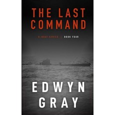 (영문도서) The Last Command: The U-boat Series Paperback, Wolfpack Publishing, English, 9781641194181