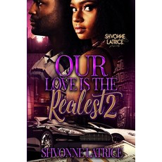 (영문도서) Our Love Is the Realest 2 Paperback, First Class Publishing Group, English, 9781966375296