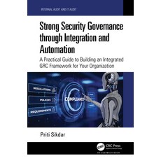 (영문도서) Strong Security Governance through Integration and Automation: A Practical Guid... Paperback, Auerbach Publications, English, 9781032139012