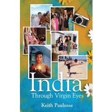 India Through Virgin Eyes Paperback, White Falcon Publishing