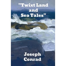 "Twixt Land and Sea Tales" Paperback, Binker North