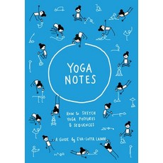 (영문도서) Yoganotes: How to sketch yoga postures & sequences Paperback, Eva-Lotta Lamm, English, 9783982069302