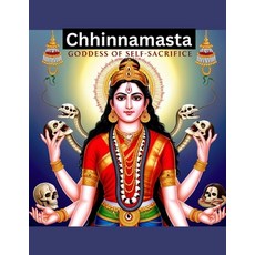 (영문도서) Chhinnamasta: Goddess of Self-Sacrifice Paperback, Independently Published, English, 9798345375587