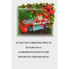 (영문도서) If that isn't Christmas what is it? Paperback, Createspace Independent Pub..., English, 9781723174261