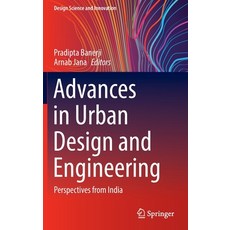 (영문도서) Advances in Urban Design and Engineering: Perspectives from India Hardcover, Springer, English, 9789811904110