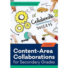 (영문도서) Content-Area Collaborations for Secondary Grades Paperback, ALA Editions, English, 9780838919446