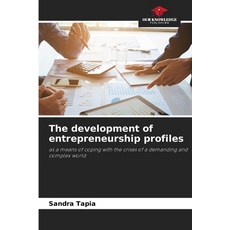 (영문도서) The development of entrepreneurship profiles Paperback, Our Knowledge Publishing, English, 9786208502355
