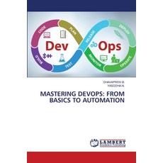 (英文圖書)Mastering Devops: From Basics to Automation 平裝版, LAP Lambert Academic Publis..., 英文