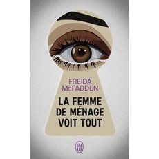 La femme de menage voit tout, Freida McFadden(저) / Karine .., J'ai Lu