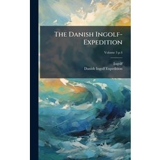 (英文圖書)The Danish Ingolf-Expedition 精裝版, Hutson Street Press, 英文