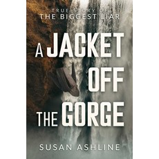 (영문도서) A Jacket Off the Gorge: True Story of the Biggest Liar Paperback, Post Hill Press, English, 9798888450963