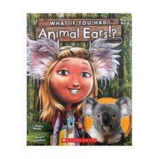 영문 영어 유아 도서 What If You Had Animal Ears Had... : StoryPlus QR코드포함 Paperback 미국판 1551616, 영문 영어 유아 도서 What If You Had An