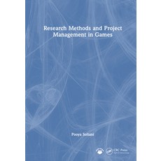 (영문도서)Research Methods and Project Management in Games Hardcover, CRC Press, English, 9781032951928 CRC Press, English, 9781032951928