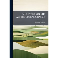 (英文圖書)A Treatise On The Agricultural Grasses 平裝版, Nabu Press, English