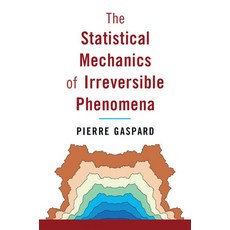 (영문도서) The Statistical Mechanics of Irreversible Phenomena Hardcover, Cambridge University Press, English, 9781108473729