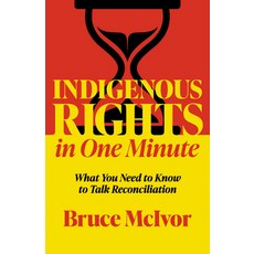 (英文圖書)Indigenous Rights in One Minute: What You Need to Know to Talk Reconciliation 平裝版, Nightwood Editions, 英文
