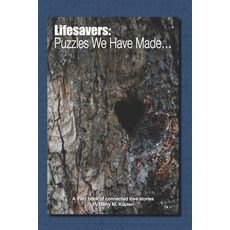 Lifesavers: Puzzles We Made: Puzzles We Made Paperback, Independently Published, English, 9798583478149