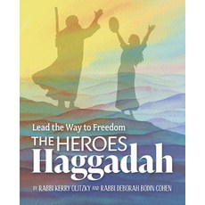 (영문도서) Heroes Haggadah: Lead the Way to Freedom Paperback, Behrman House Publishing, English, 9781681150987