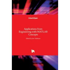 (영문도서) Applications from Engineering with MATLAB Concepts Hardcover, Intechopen, English, 9789535124597