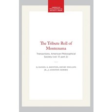 (英文圖書)The Tribute Roll of Montezuma: Transactions American Philosophical Society (Vol... 平裝版, American Philosophical Soci..., 英文