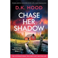 (영문도서) Chase Her Shadow: A totally addictive serial killer thriller with a heart-stopping twist Paperback, Bookouture, English, 9781803149004