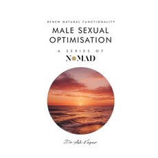 (영문도서) Male Sexual Optimisation: Renew Natural Functionality Hardcover, UK Book Publishing, English, 9781805581499