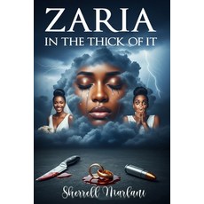 (영문도서)Zaria In the Thick of it Paperback, Independently Published, English, 9798264003530
