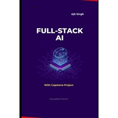 (英文圖書)Full-Stack AI 平裝版, Independently Published, 英文