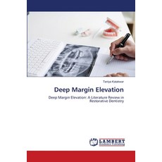 (영문도서)Deep Margin Elevation Paperback, LAP Lambert Academic Publis..., English, 9786209716744
