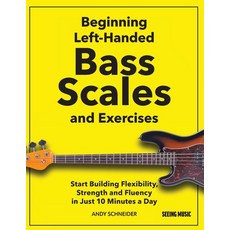 (英文圖書)Beginning Left-Handed Bass Scales and Exercises: Start Building Flexibility Str... 平裝版, Independently Published, 英文