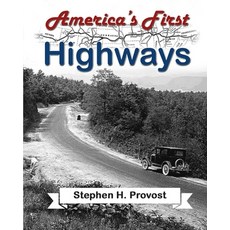 America's First Highways Paperback, Dragon Crown Books