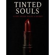 (영문도서)Tinted Souls: Every Shade Holds A Secret Paperback, Independently Published, English, 9798294097899