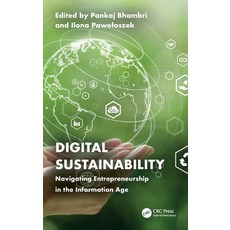 (영문도서) Digital Sustainability: Navigating Entrepreneurship in the Information Age Hardcover, CRC Press, English, 9781032775555