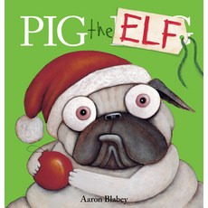 (영문도서) Pig the Elf Paperback, Scholastic Press, English, 9781338781984