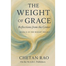 (英文圖書)The Weight of Grace: Reflections from the Center 平裝版, On the M.A.R.C. Publishers LLC, 英文
