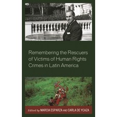 (英文圖書)Remembering the Rescuers of Victims of Human Rights Crimes in Latin America 精裝版, Lexington Books, 英文