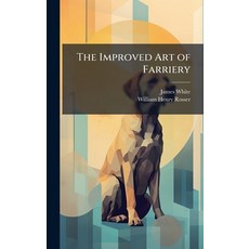 (英文圖書)The Improved Art of Farriery 精裝版, Hutson Street Press, 英文