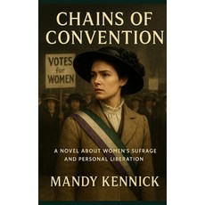 (영문도서)Chains Of Convention Paperback, Independently Published, English, 9798242301795